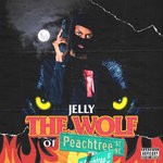 cover: Jelly|Pi'erre Bourne - The Wolf Of Peachtree (Explicit)