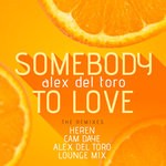 cover: Alex Del Toro - Somebody To Love (The Remixes)