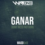 cover: Ryan Ganar - Don't Need Nothing (Extended Mix)