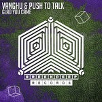 cover: Vanghu|Push To Talk - Glad You Came