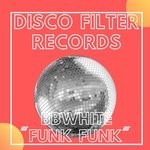 cover: Bbwhite - Funk Funk