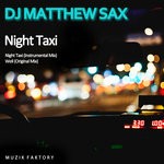 cover: Dj Matthew Sax - Night Taxi