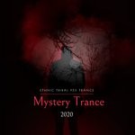 cover: Hipnotic|Various - Mystery Trance 2020 - Ethnic Tribal Psy Trance