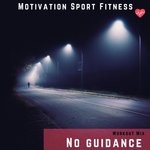 cover: Motivation Sport Fitness - No Guidance