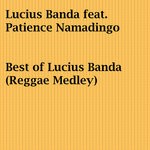 cover: Lucius Banda|Patience Namadingo - Angoni/Mabala/Samuel/Tina/Esther/Nthawi/Sijacuzi/Paulendo/Mzimu Wa Soldier/Yell