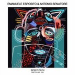 cover: Antonio Senatore|Emanuele Esposito - Spirit Path