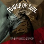 cover: Funky Destination - Power Of Soul