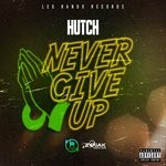 cover: Hutch - Never Give Up