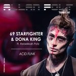 cover: 69 Starfighter|Dona King - Acid Funk