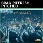 cover: Brad Riffresh - Pitched