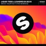 cover: Leandro Da Silva|Liquid Todd - Move Your Feet (The Remixes)