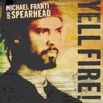 cover: Michael Franti & Spearhead - Yell Fire!