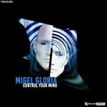 cover: Migel Gloria - Control Your Mind