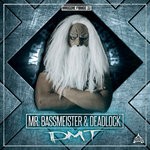 cover: Mr Bassmeister & Deadlock - DMT