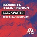 cover: Esquire|Leanne Brown - Blackwater (eSQUIRE Late Night Mix)