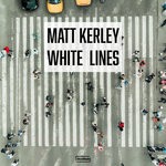 cover: Matt Kerley - White Lines