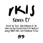 cover: John Robinson & Sio|Rkls - Break Up Remix EP