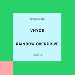 cover: Vhyce - Rainbow Overdrive (Extended Mix)