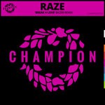 cover: Raze - Break 4 Love