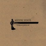 cover: Mystic State - Tomahawk EP