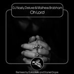 cover: Dj Nasty Deluxe & Mathew Brabham - Oh Lord