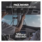 cover: Paul Mover - Chances (Brazilian Bass Mix)