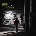 cover: Mr Arno Kz - Maniac