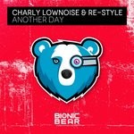 cover: Charly Lownoise|Re-style - Another Day