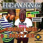 cover: Ezekiah Rose|Zesty Ice - Healing