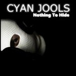 cover: Cyan Jools - Nothing To Hide