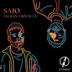 cover: Sajo - Balkan Troubles