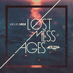 cover: Miguel Migs - Lost Messages