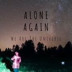 cover: Alone Again|Tomer Aaron - We Are The Universe