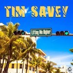 cover: Tim Savey - Lifting Me Higher