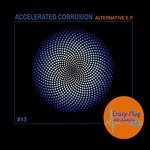 cover: Accelerated Corrosion - Alternative EP