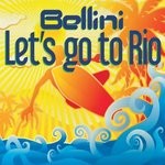 cover: Bellini - Let's Go To Rio