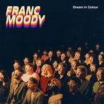 cover: Franc Moody - Dream In Colour