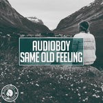 cover: Audioboy - Same Old Feeling