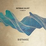 cover: Esteban Calvet - Flower EP