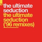 cover: The Ultimate Seduction - The Ultimate Seduction