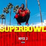 cover: Royce J - Super Bowl (Explicit)