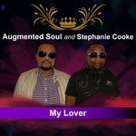 cover: Augmented Soul|Stephanie Cooke - My Lover