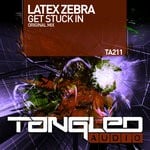 cover: Latex Zebra - Get Stuck In