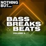 cover: Various - Nothing But... Bass, Breaks & Beats Vol 03