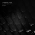 cover: Norberto Lusso - Alternate Process EP