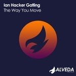 cover: Ian Hacker Gatling - The Way You Move