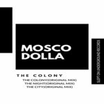 cover: Mosco Dolla - The Colony