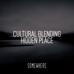 cover: Cultural Blending - Hidden Place