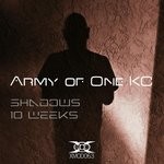 cover: Army Of One Kc - Shadows/10 Weeks