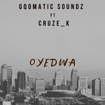 cover: Gqomatic Soundz - Oyedwa